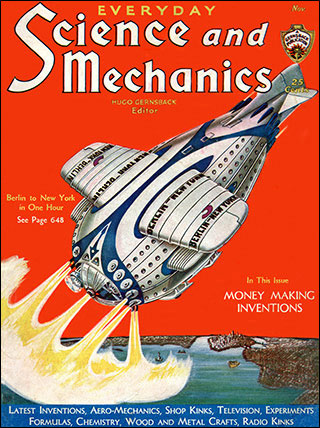 The cover of the November 1931 issue of the magazine Everyday Science and Mechanics, showing an illustration of a proposed spaceship that would fly between Berlin and New York in one hour.