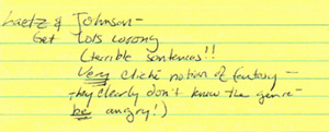 Notes on yellow lined paper. Notes say: "Laetz & Johnson- Get Lots Wrong (terrible sentences !!... Very cliche notion of fantasy- they clearly don't know the genre- be angry!)