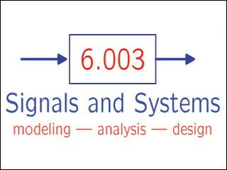 Course logo for 6.003. Signals and Systems: modeling, analysis, design.