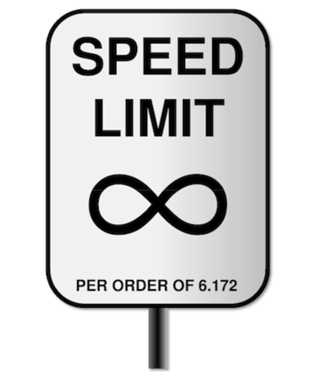 A speed limit sign: speed limit infinity, per order of 6.172.